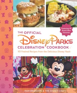 The Official Disney Parks Celebration Cookbook: 101 Festival Recipes from the Delicious Disney Vault (Hardcover) - Thumbnail 1