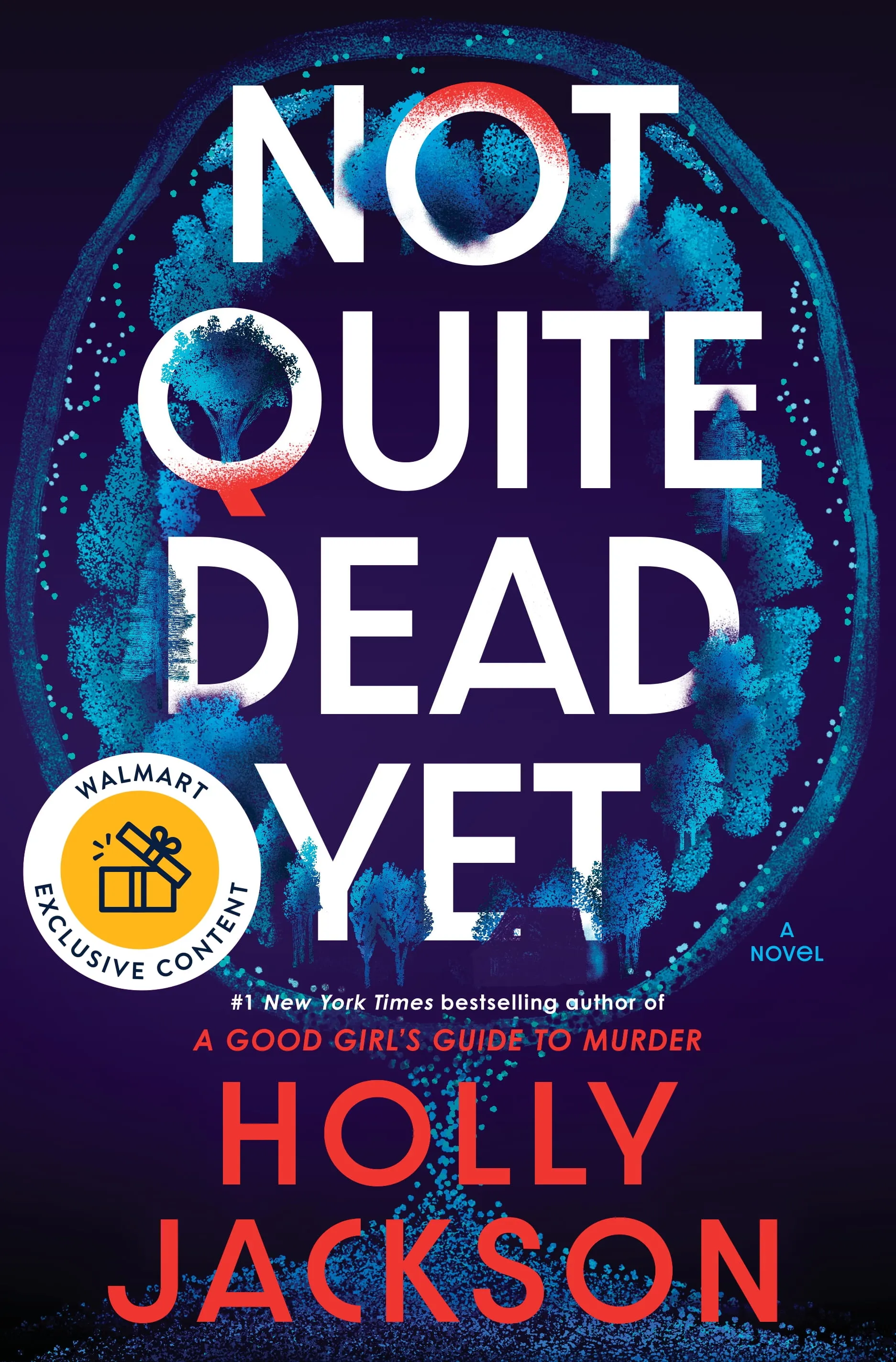 Not Quite Dead Yet: A Novel